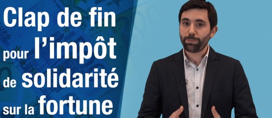 Clap de fin pour l’impôt de solidarité sur la fortune